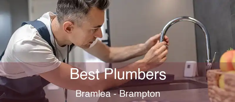  Best Plumbers Bramlea - Brampton