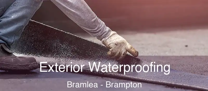  Exterior Waterproofing Bramlea - Brampton