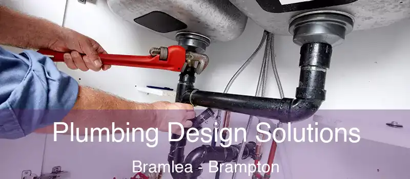  Plumbing Design Solutions Bramlea - Brampton